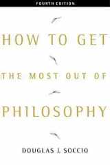 9780534566586-0534566588-How to Get the Most Out of Philosophy