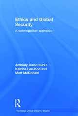 9780415663229-0415663229-Ethics and Global Security: A cosmopolitan approach (Routledge Critical Security Studies)