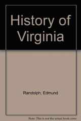9780813902838-0813902835-History of Virginia (Virginia Historical Society Documents)