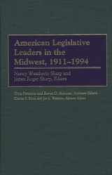 9780313302145-0313302146-American Legislative Leaders in the Midwest, 1911-1994 (Strategic Thought)