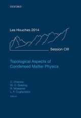 9780198785781-019878578X-Topological Aspects of Condensed Matter Physics: Lecture Notes of the Les Houches Summer School: Volume 103, August 2014