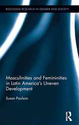 9781138843691-1138843695-Masculinities and Femininities in Latin America's Uneven Development (Routledge Research in Gender and Society)