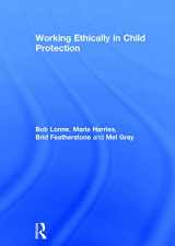 9780415729338-0415729335-Working Ethically in Child Protection