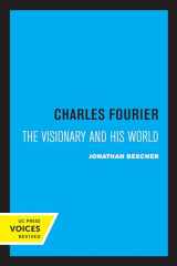 9780520305731-0520305736-Charles Fourier: The Visionary and His World