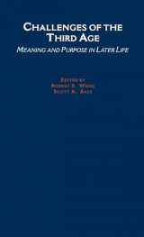 9780195133394-0195133390-Challenges of the Third Age: Meaning and Purpose in Later Life