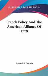 9780548131831-054813183X-French Policy And The American Alliance Of 1778