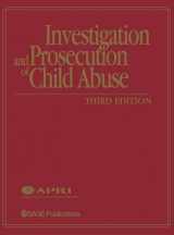 9780761930907-0761930906-Investigation and Prosecution of Child Abuse