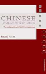 9780415379328-0415379326-Chinese Civil-Military Relations: The Transformation of the People's Liberation Army (Asian Security Studies)