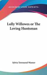9781432607173-1432607170-Lolly Willowes or The Loving Huntsman