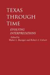 9780890964903-0890964904-Texas through Time: Evolving Interpretations