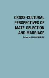 9780313206245-0313206244-Cross-Cultural Perspectives of Mate-Selection and Marriage (Contributions in Family Studies)