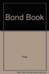 9781557382481-1557382484-The Bond Book: Everything Investors Need to Know About Treasuries, Municipals, GNMAs, Corporates, Zeros, Bond Funds, Money Market Funds, and More