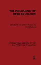 9780415652551-0415652553-The Philosophy Of Open Education (International Library of the Philosophy of Education)