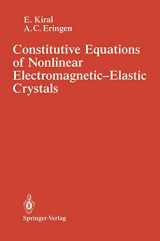 9780387971209-0387971203-Constitutive Equations of Nonlinear Electromagnetic-Elastic Crystals