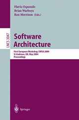 9783540220008-3540220003-Software Architecture: First European Workshop, EWSA 2004, St Andrews, UK, May 21-22, 2004, Proceedings (Lecture Notes in Computer Science, 3047)
