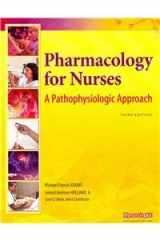 9780132103220-0132103222-Pharmacology for Nurses: A Pathophysiologic Approach