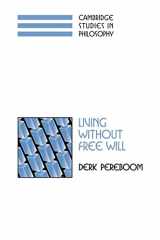 9780521029964-0521029961-Living without Free Will (Cambridge Studies in Philosophy)