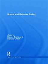 9780415777322-0415777321-Space and Defense Policy (Space Power and Politics)