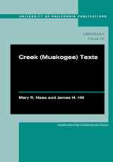 9780520286429-0520286421-Creek (Muskogee) Texts (Volume 150) (UC Publications in Linguistics)