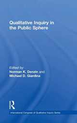 9781138309500-1138309508-Qualitative Inquiry in the Public Sphere (International Congress of Qualitative Inquiry Series)