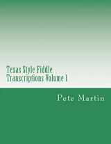9781470036430-1470036436-Texas Style Fiddle Transcriptions Volume 1