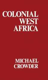9780714629438-071462943X-Colonial West Africa: Collected Essays