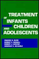 9780721621395-0721621392-Treatment of Infants, Children and Adolescents