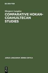 9789027927170-9027927170-Comparative Hokan-Coahuiltecan Studies: A Survey and Appraisal (Janua Linguarum. Series Critica)