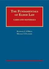 9781628100051-1628100052-The Fundamentals of Elder Law, Cases and Materials (University Casebook Series)