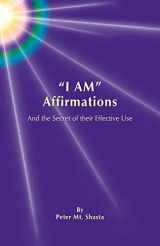9780982807354-098280735X-I Am Affirmations and the Secret of Their Effective Use