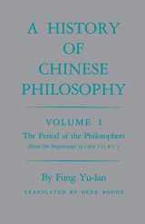 9780691020211-0691020213-A History of Chinese Philosophy, Vol. 1: The Period of the Philosophers (from the Beginnings to Circa 100 B. C.)