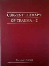 9780941158824-0941158829-Current Therapy of Trauma