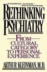 9780029174418-0029174414-Rethinking Psychiatry from Cultural Category to Personal Experience