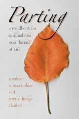 9780807855294-0807855294-Parting: A Handbook for Spiritual Care Near the End of Life