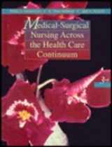 9780721669816-0721669816-Medical-Surgical Nursing Across the Health Care Continuum (Single Volume)