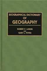 9780313276224-0313276226-Biographical Dictionary of Geography