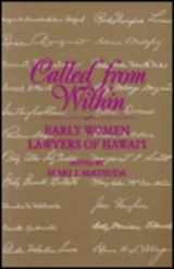 9780824814489-0824814487-Called from Within: Early Women Lawyers of Hawaii