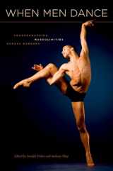 9780195386707-0195386701-When Men Dance: Choreographing Masculinities Across Borders