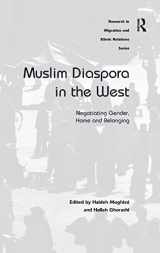 9781409402879-1409402878-Muslim Diaspora in the West: Negotiating Gender, Home and Belonging (Research in Migration and Ethnic Relations Series)