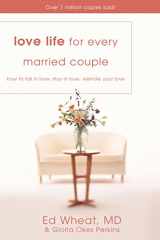 9780310425113-0310425115-Love Life for Every Married Couple: How to Fall in Love, Stay in Love, Rekindle Your Love