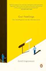 9780143113768-0143113763-Gut Feelings: The Intelligence of the Unconscious