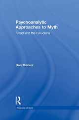 9780415651127-0415651123-Psychoanalytic Approaches to Myth (Theorists of Myth)