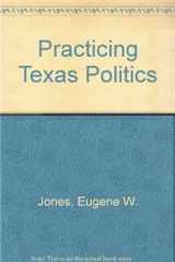 9780395472880-0395472881-Practicing Texas Politics