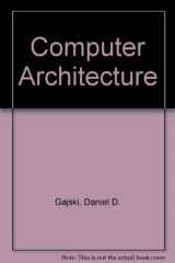 9780818607042-0818607041-Tutorial: Computer Architecture/No Dq704