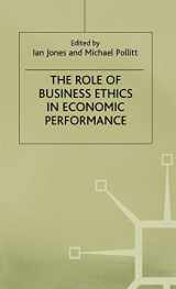 9780333717417-0333717414-The Role of Business Ethics in Economic Performance