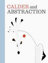 9783791353098-3791353098-Calder and Abstraction: From Avant-Garde to Iconic