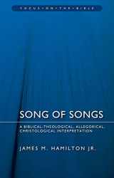 9781781915608-1781915601-Song of Songs: A Biblical–Theological, Allegorical, Christological Interpretation (Focus on the Bible)