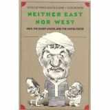 9780300046588-0300046588-Neither East Nor West: Iran, the Soviet Union, and the United States (Yale Fastback Series)