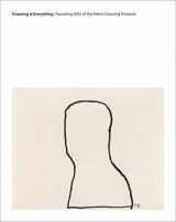 9780300247121-0300247125-Drawing Is Everything: Founding Gifts of the Menil Drawing Institute