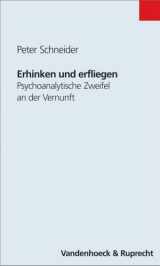 9783525458945-3525458940-Erhinken und erfliegen: Psychoanalytische Zweifel an der Vernunft (Osnabrucker Jahrbuch Frieden Und Wissenschaft) (German Edition)